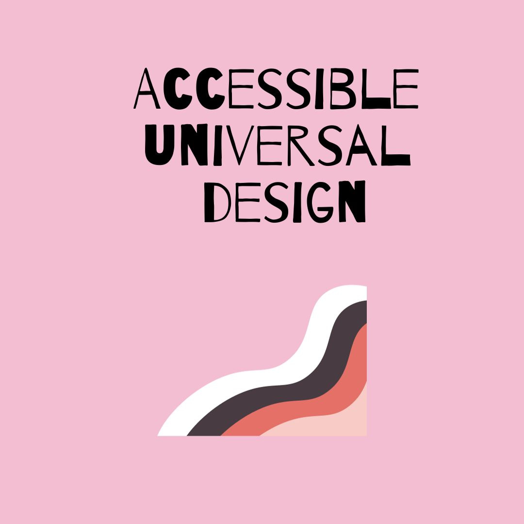 Accessible Universal Design